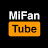 MiFan Tube