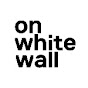 On White Wall - Art Film & Photo Production NYC