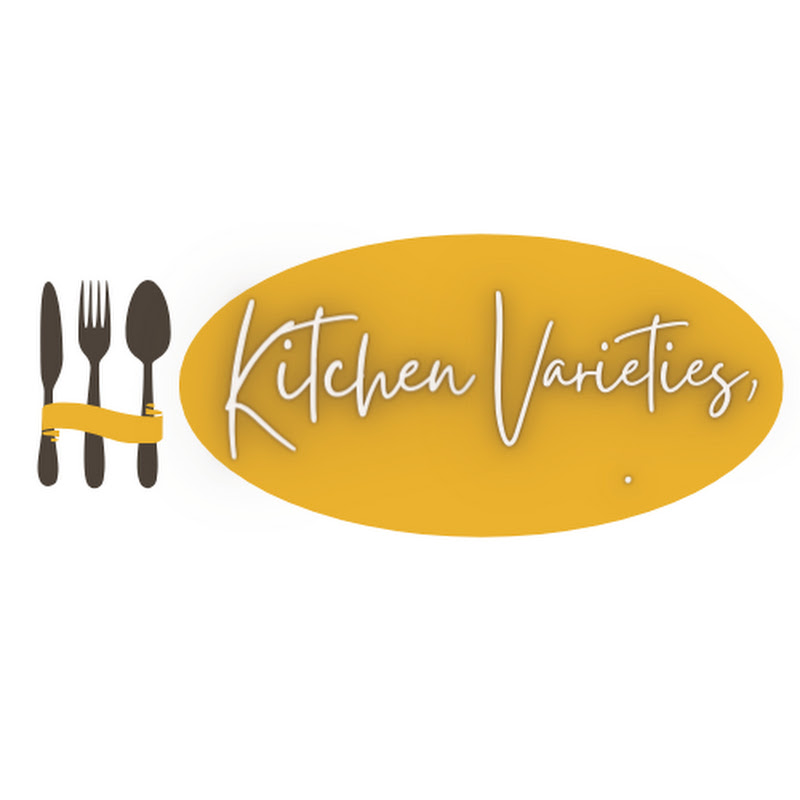 Kitchen Varieties