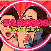 Famosos en la mira