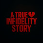 A True Infidelity Story logo