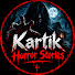 U1uQjzAvGHI-channel-avatar-Kartik Horror Stories