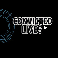 Convicted Lives