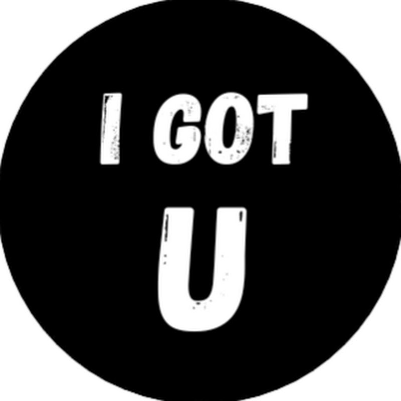 I Got U