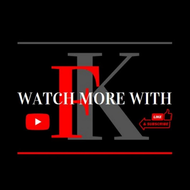 Watch more with FK