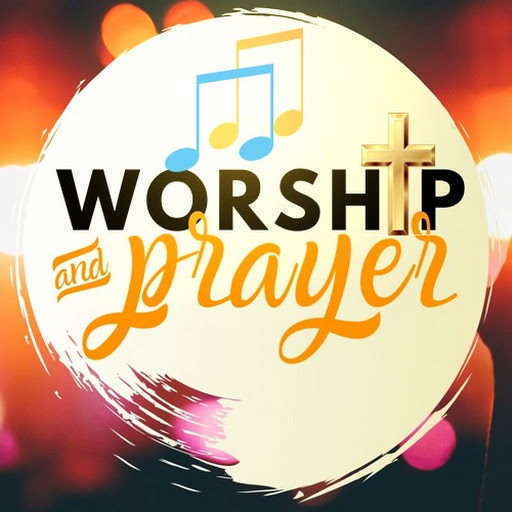 Worship & Prayer