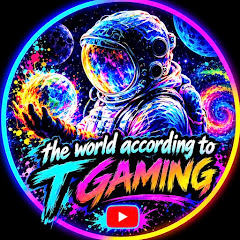 the world according to t gaming 