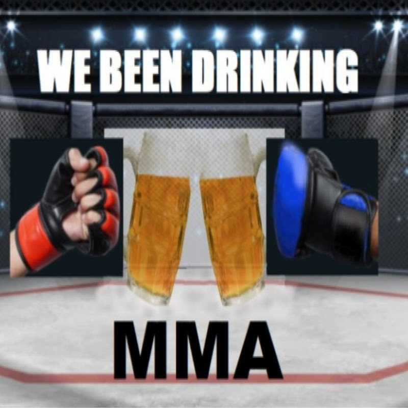 We Been Drinking MMA