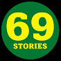 69 STORIES