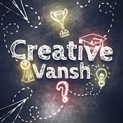 Creative Vansh 6&7 Class