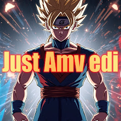 Just Amv edi