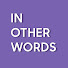 B4GiWf_HtMg-channel-avatar-In Other Words