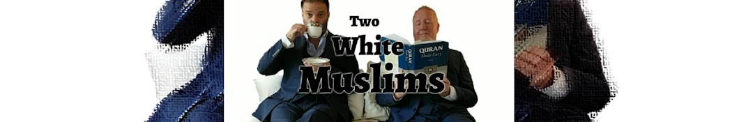 Two White Muslims Avatar del canal de YouTube
