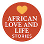 African Love and Life Stories: logo