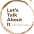 pBudbpJFpgA-channel-avatar-Let's Talk About It with Ben Haden