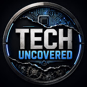 Tech Uncovered