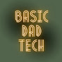 BasicDadTech