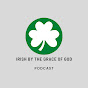 IrishByTheGraceOfGod Podcast logo