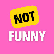 NotFunny