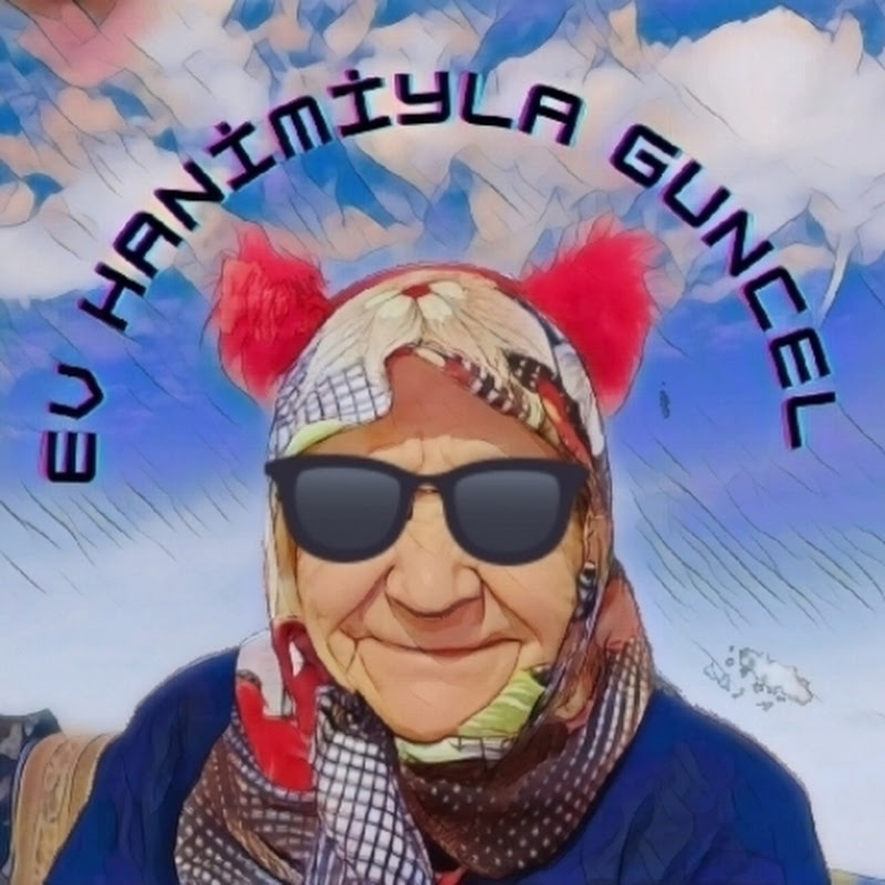 Ev Hanimiyla Güncel
