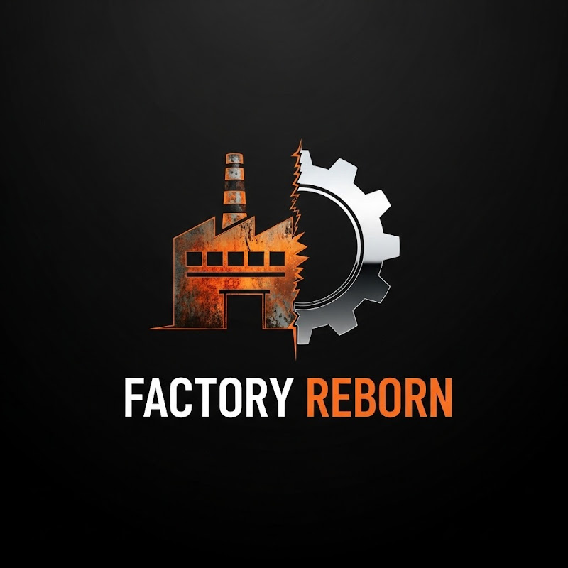 Factory Reborn