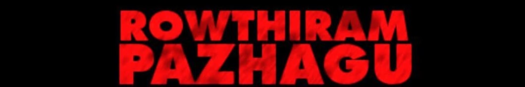Rowthiram Pazhagu Avatar canale YouTube 
