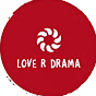 Love R Drama