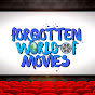 Forgotten World of Movies