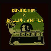Rustic Life & Rolling Wheels