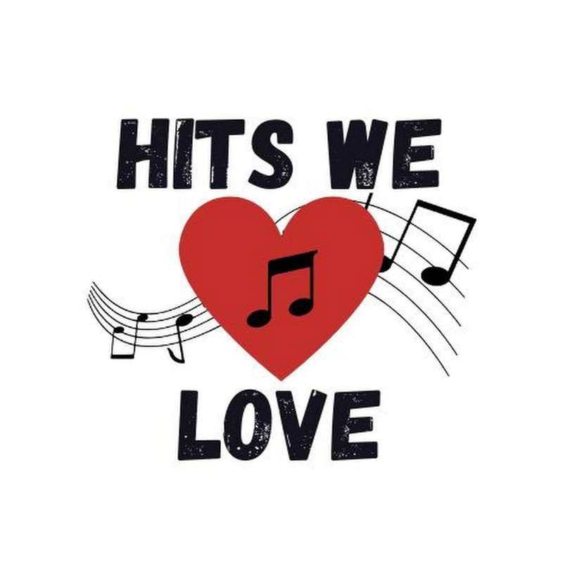 Hits We Love