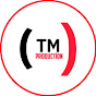 Tm Production
