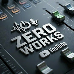 ZERO WORKS