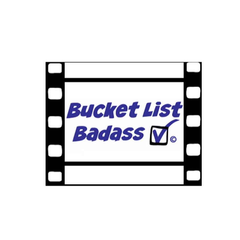 Bucket List Badass