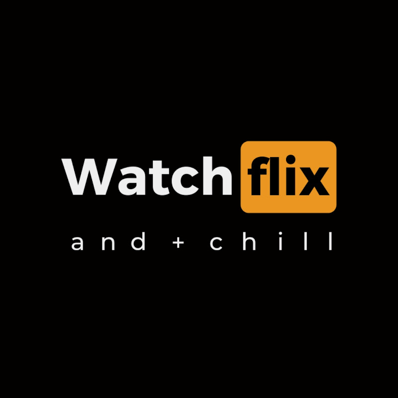 watchflixandchill