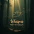 IkB8PoAoCHU-channel-avatar-Whispers from the Grove