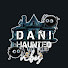 DANI HAUNTED VIBES