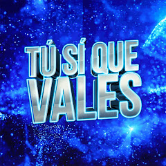 Tú Sí Que Vales