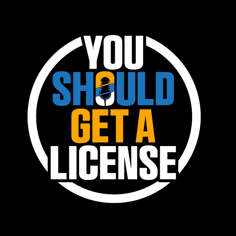 You Should Get A License