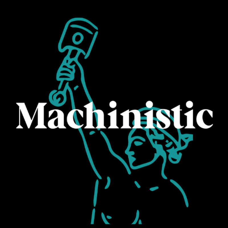 Machinistic