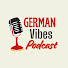 R7SdulKPs3U-channel-avatar-German Vibes Podcast