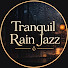 PwQiiT3ytQY-channel-avatar-Tranquil Rain Jazz