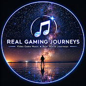 🎵 REAL GAMING JOURNEYS