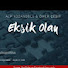 7e4BYvANh6A-channel-avatar-Eksik Olan