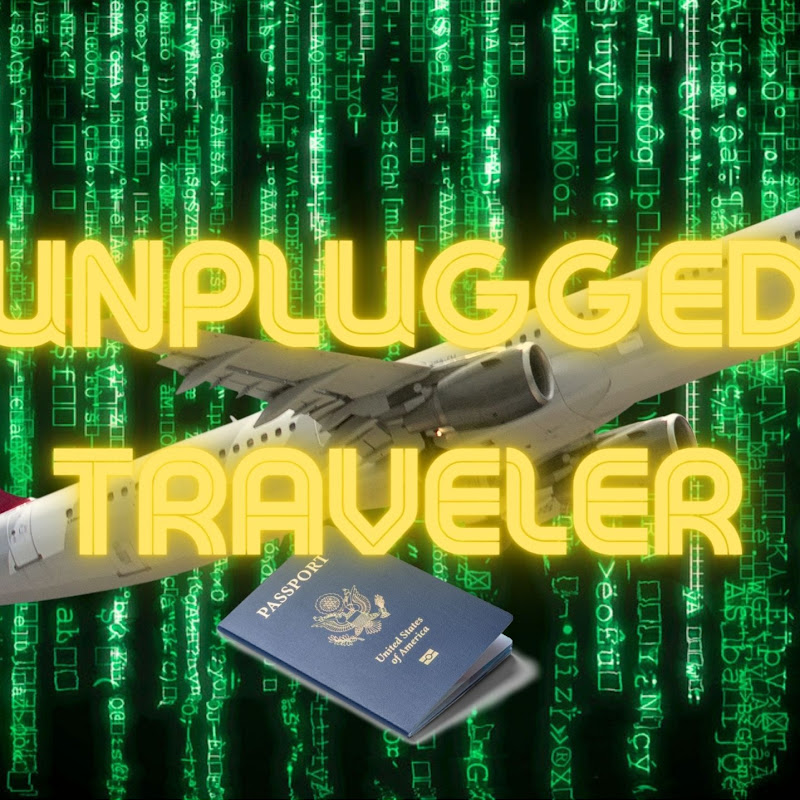 Unplugged Traveler