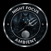Night Focus Ambient