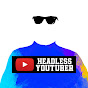 Headless YouTuber