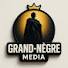 VJWiTY2nRog-channel-avatar-GRAND-NÈGRE MEDIA