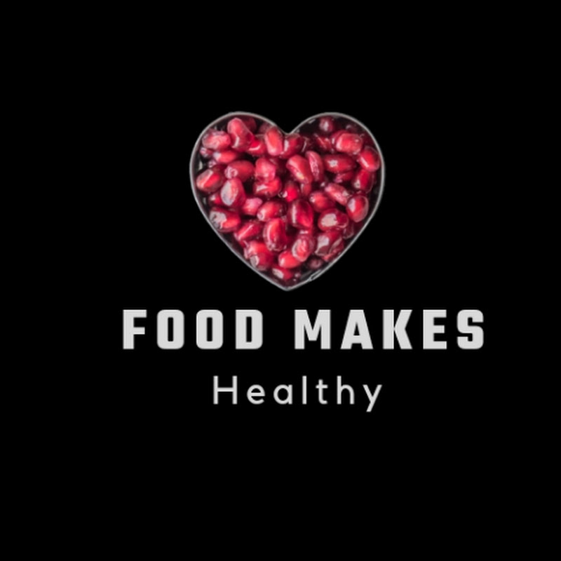 Food Makes Healthy