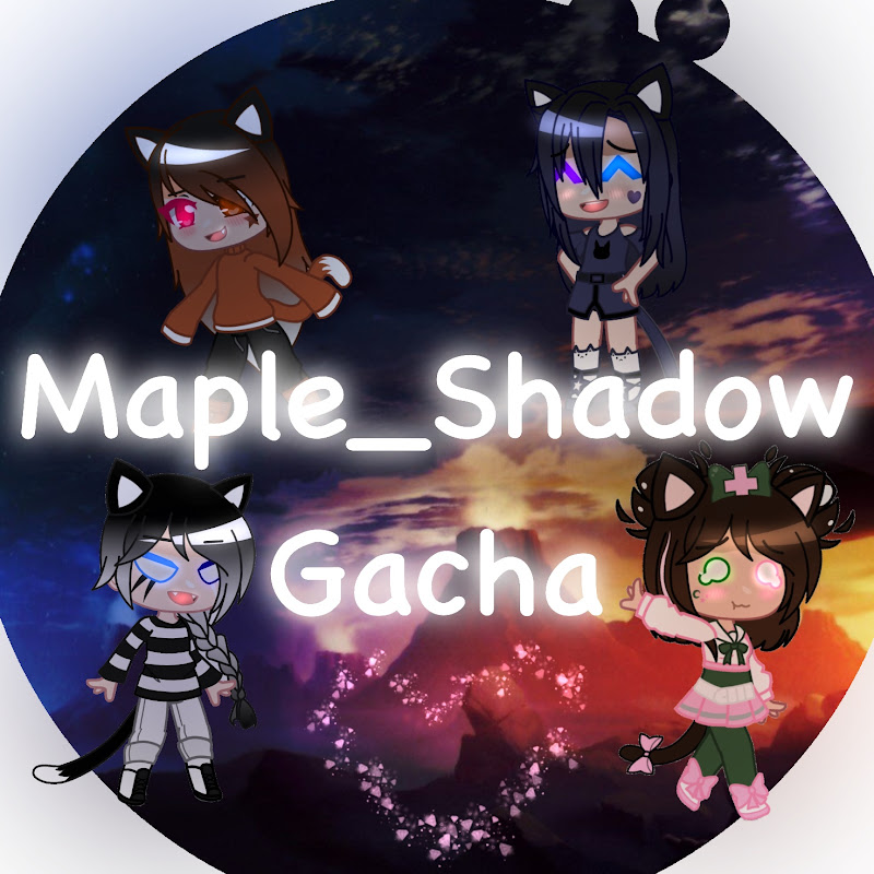 Maple_Shadow Gacha