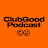 Club Good Podcast